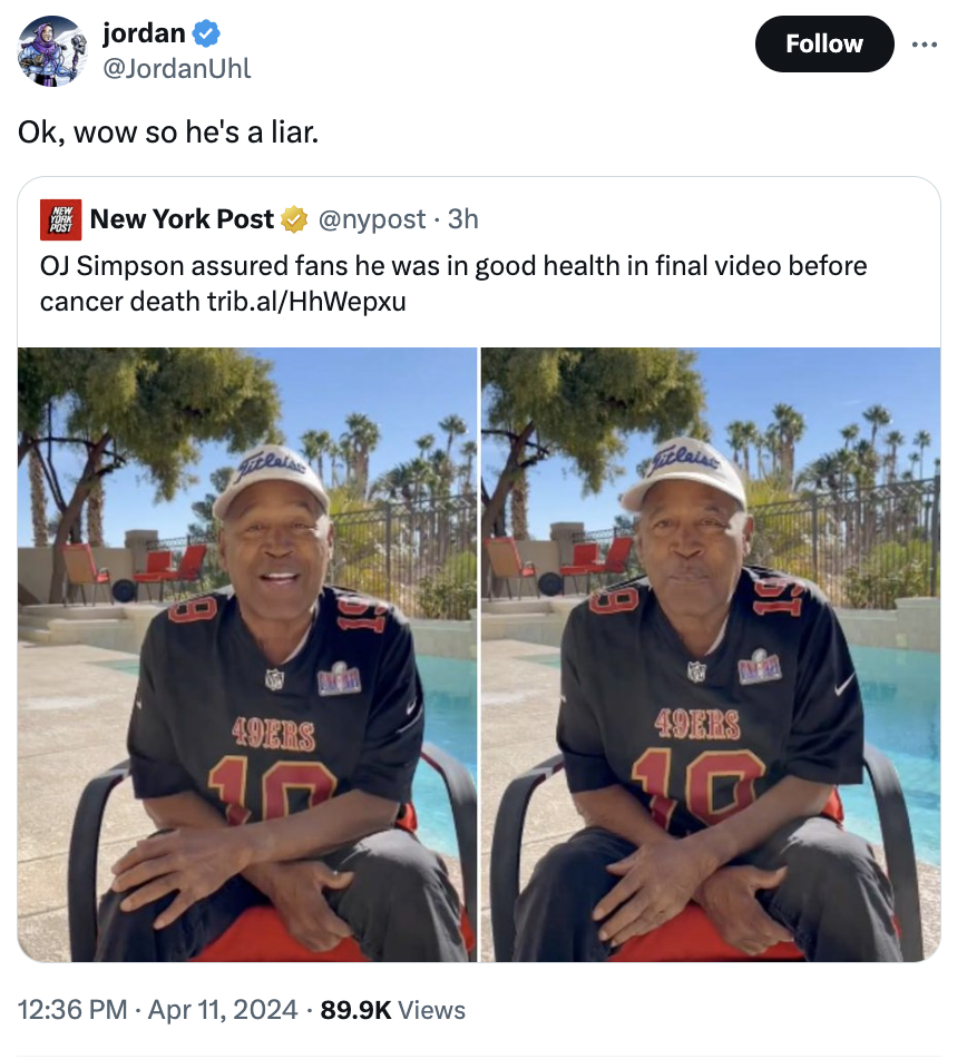 photo caption - jordan Ok, wow so he's a liar. New York Post Oj Simpson assured fans he was in good health in final video before cancer death trib.alHhWepxu 49ERS 49ERS 10 Views